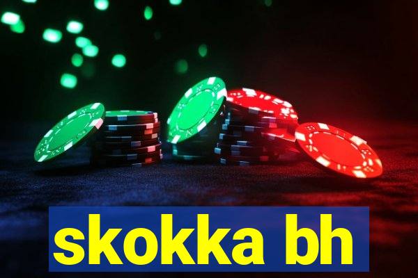 skokka bh